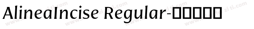 AlineaIncise Regular字体转换
